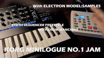 Korg Minilogue XD with Electron Model:Samples Sound Test and Quick Freestyle Jam