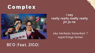 Complex - BE'O (Feat. ZICO) Easy Lyrics-SUB INDO