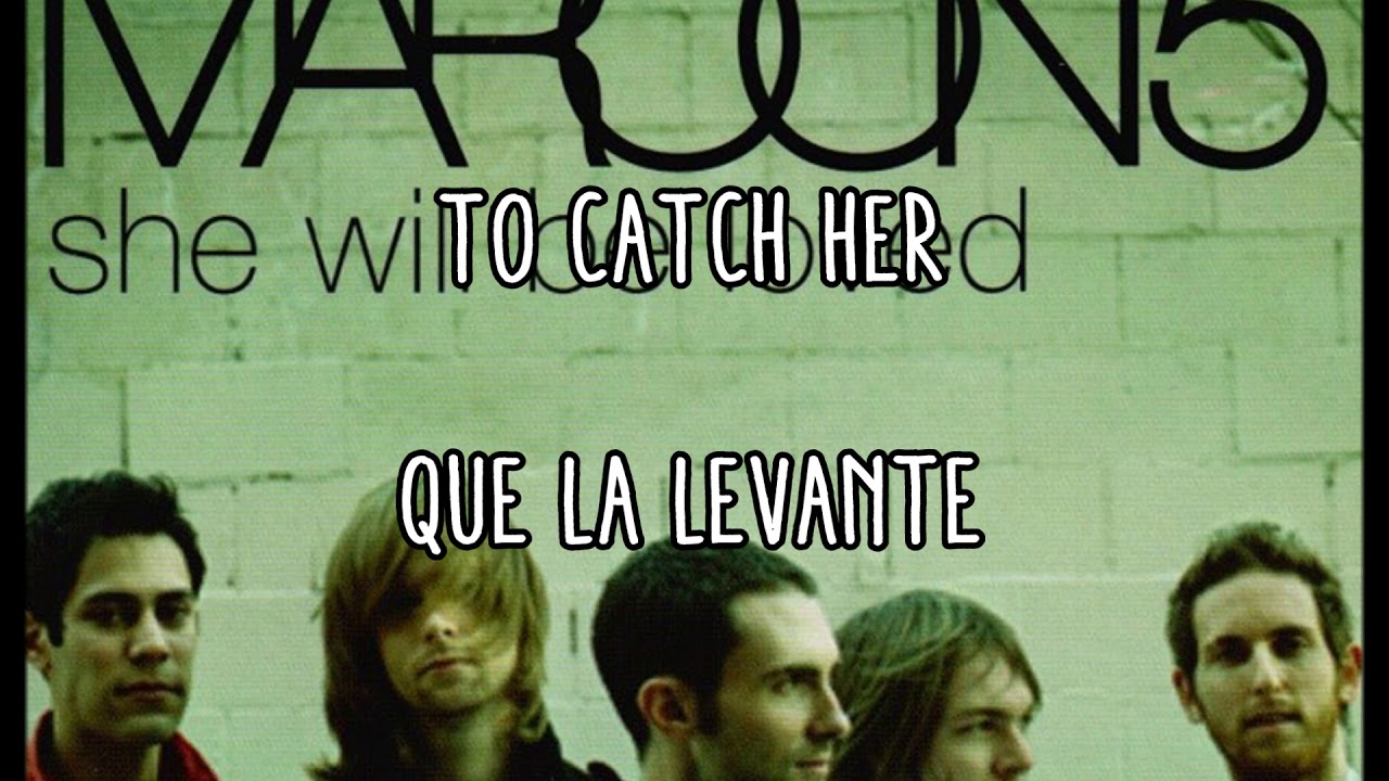 She will be loved - Maroon 5 (Letra en Inglés y Español) - YouTube