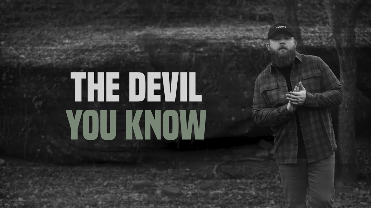 Tyler Braden - Devil You Know