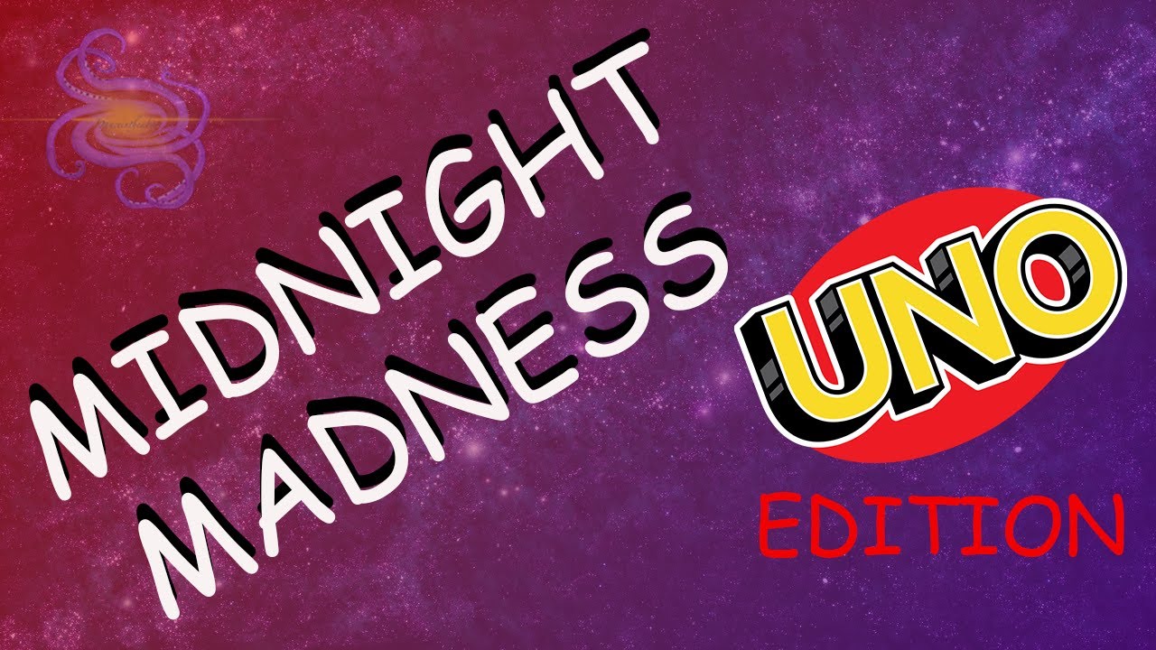 Midnight Madness Uno Edition YouTube