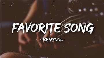 Bensoul - Favorite Song (Lyrics/Lyrics Video)