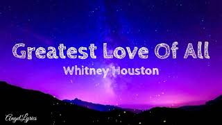 Greatest Love Of All Lyrics Whitney Houston Resimi