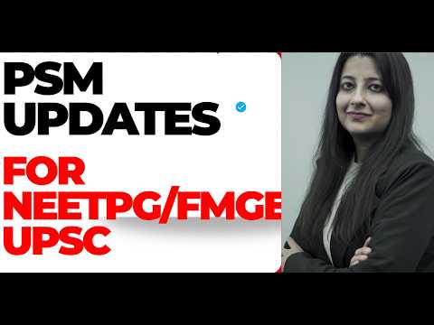 PSM UPDATES COMPILED for NEETPG/FMGE/UPSC #neetpg #fmge #upsc