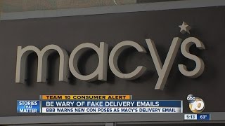 Consumers being warned of fake Macy's delivery email