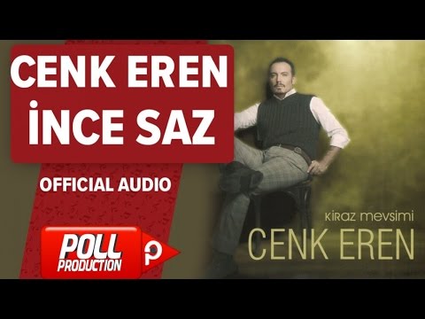 Cenk Eren - İnce Saz - ( Official Audio )