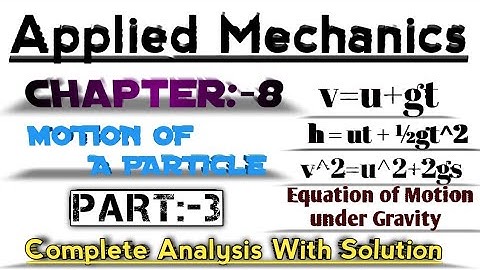 APPLIED MECHANICS || Motion Of A Particle || Chapter-8 || Diploma || Anuj Upadhyay
