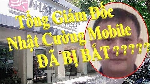 nhật cường mobile chính thức bị phanh phui Bùi quang huy bị bắt