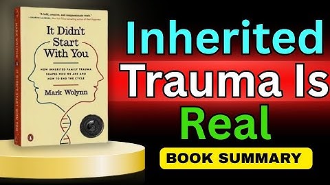 “It Didn’t Start With You – The Hidden Family Trauma Controlling Your Life | Full Book Summary”