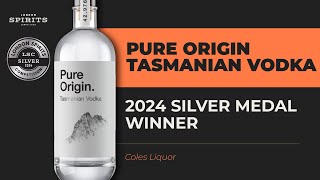 Pure Origin Tasmanian Vodka | 2024 Silver Medal Winner