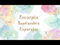 ♏ESCORPIO Y SU EX SEPTIEMBRE ⏰EL TIEMPO CORRE EN SU CONTRA⏰