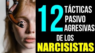 12 TÁCTICAS PASIVO AGRES*VAS DE LOS NARCISISTAS | NARCISISTAS Y RELACIONES DE PAREJA
