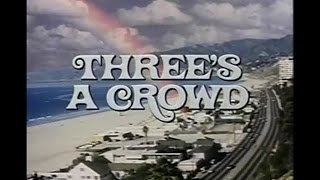 Three's a Crowd Opening Credits and Theme Song 