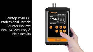 Temtop PMD331 Professional Particle Counter Review: Real ISO Accuracy & Field Results