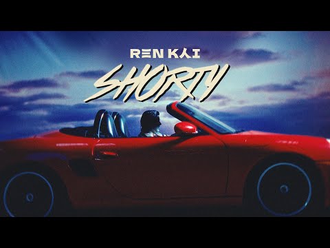 Ren Kai - Shorty (Official Music Video)
