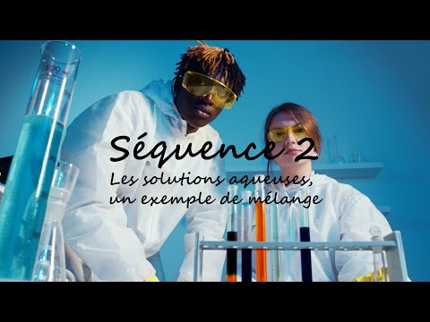 Seconde - Séquence 2 - Les solutions aqueuses, un exemple de mélange