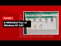 A whirlwind tour of windows nt 3 51