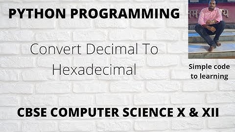 28: Python Program to Convert Decimal to Hexadecimal(Hindi)