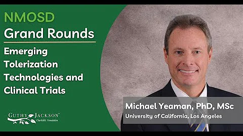 Emerging Tolerization Technologies & Clinical Trials | NMOSD Grand Rounds