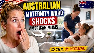 What Shocks American Mums Most in an Australian Maternity Ward