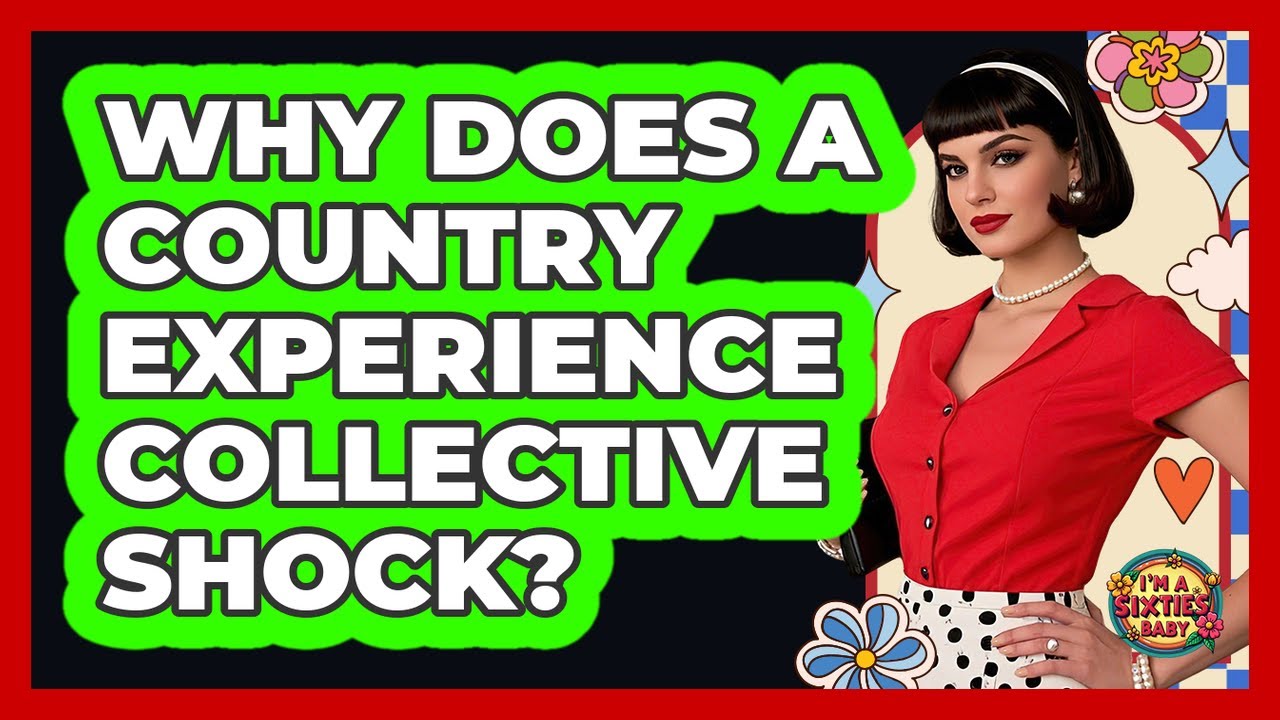 Why Does a Country Experience Collective Shock?