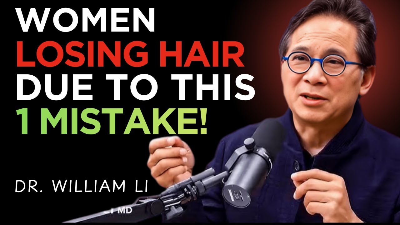 Women Over 60? Are Losing Hair Because of This One Daily Mistake | Dr. William Li