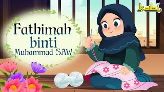 Fathimah binti Muhammad SAW | Kisah Teladan Nabi | Cerita Islami | Cerita Anak Muslim