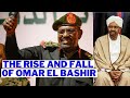 The Rise And Fall Of OMAR EL BASHIR