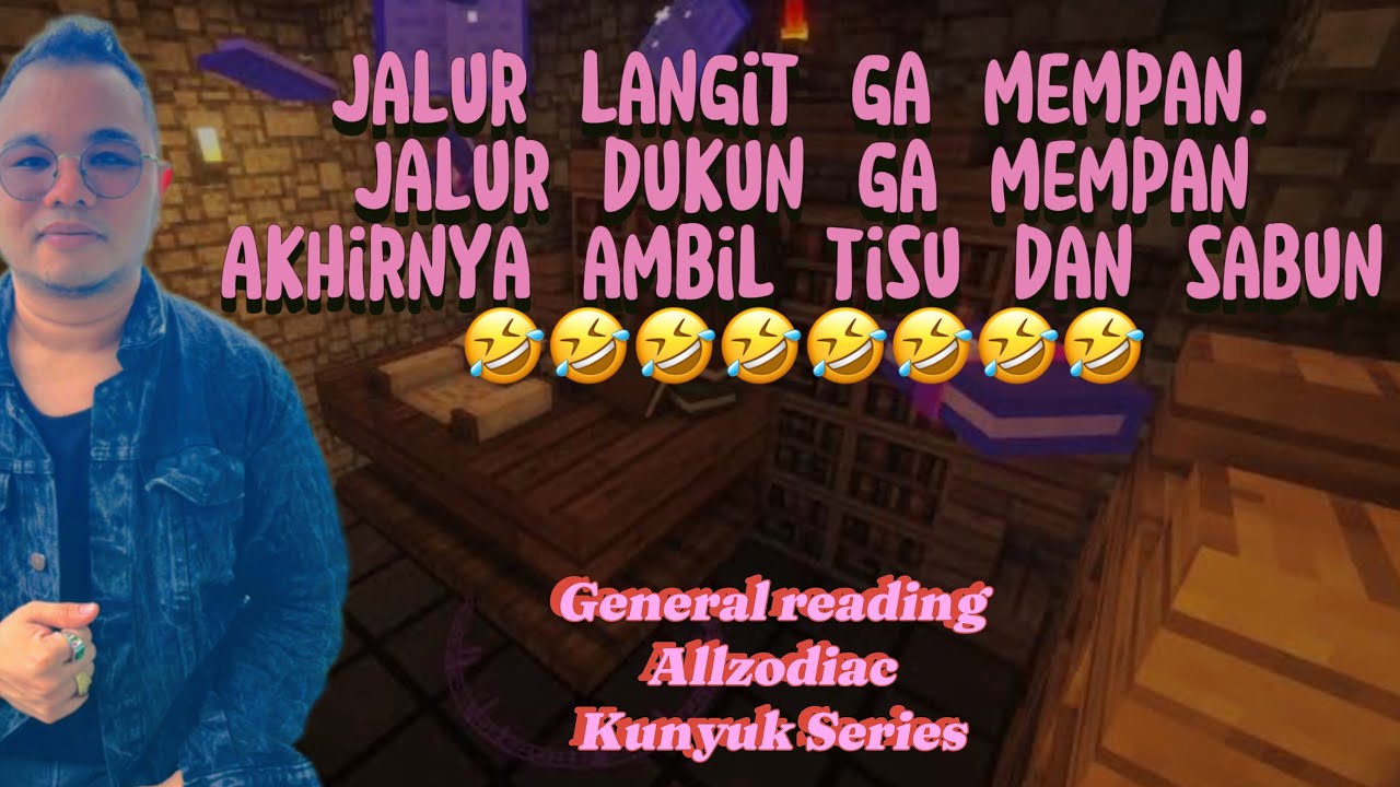 SIKUNYUK LAGI HAMPA, KOSONG DAN KADANG KESURUPAN🤣🤣🤣😅😅😝😝 #allzodiacsigns #generalreading