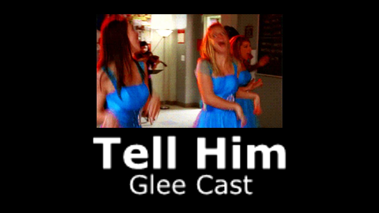Glee Cast - Tell Him (slowed + reverb)