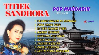 Download Lagu TITIEK SANDHORA - POP MANDARIN #gunungfujiyama #titieksandhora #sicantikjelita MP3