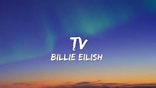Billie Eilish - Tv | Lyrics