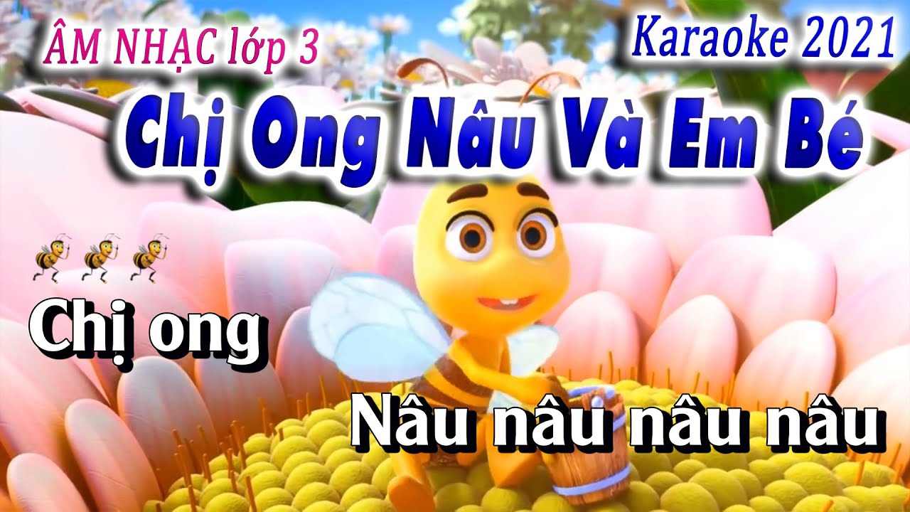 Chị Ong Nâu Và Em Bé - Karaoke Âm Nhạc Lớp 3 - Nhạc thiếu Nhi || Lớp Nhạc Doremi