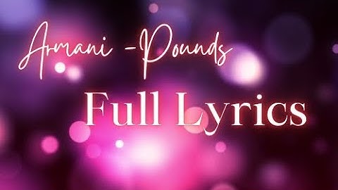 ARMANII -Pounds (Full Lyrics)