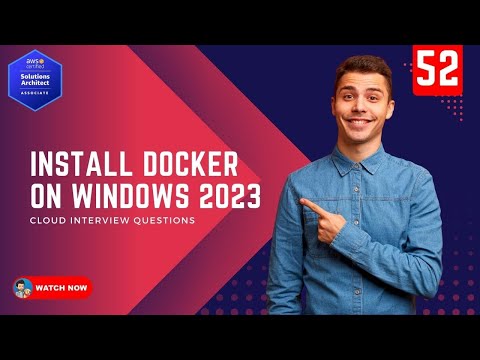 52 Cloud Interview Questions - How to install Docker on Windows 10 OS Hands-on Demo
