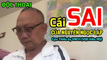 Độc thoại| Cái SAI của Nguyễn Ngọc Lập - Việt kiều Mỹ, Cựu lính VNCH #vietvision