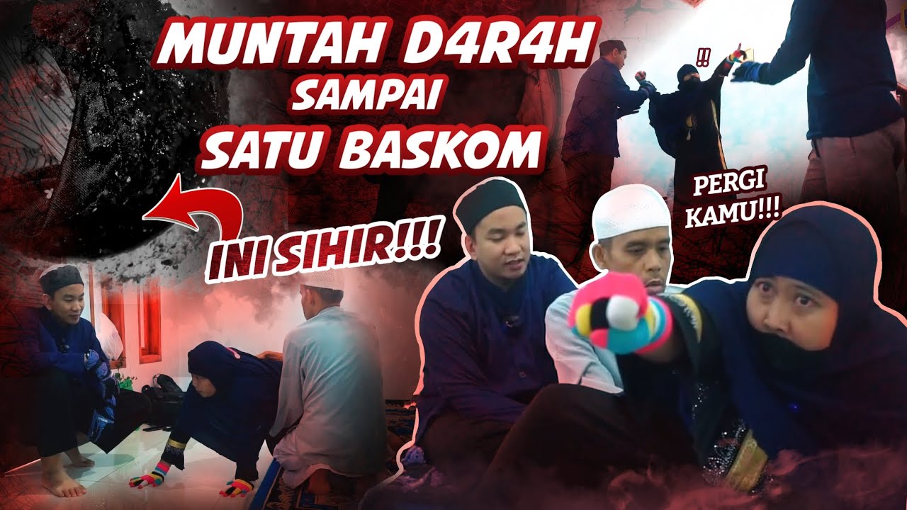 MUNTAH DAR4H SAMPAI SATU BASKOM