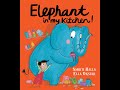 Elephant in my kitchen  childrens books read aloud  bedtime stories for kids