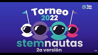 Torneo Nacional Ruta Stem 2022 - Teleamiga