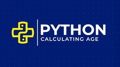 Python Program | Calculating age