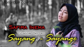 SAFIRA INEMA - Ditinggal pas Lagi Sayang Sayange (Video Clip Cover-NITA)