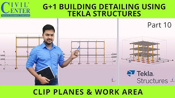Clip Planes and Work Area in Tekla Structures || RCC Structures || Tekla Structures Tutorial
