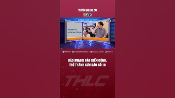 Bão Bualoi vào Biển Đông, trở thành cơn bão số 10 | THLC