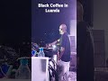 Black Coffee Doing the most in Angola Luanda ,Nocal Summerland 2022 11 Nov
