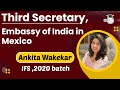 UPSC IFS interview Ankita Wakekar , Third Secretary, Embassy of India in Mexico | IFS ,2020 batch