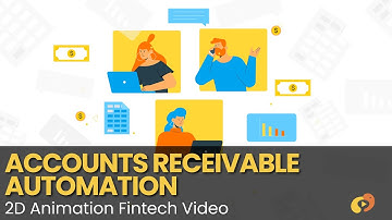 Accounts Receivable Automation Platform - 2D Animation - Fintech Video - Finance Explainer Video