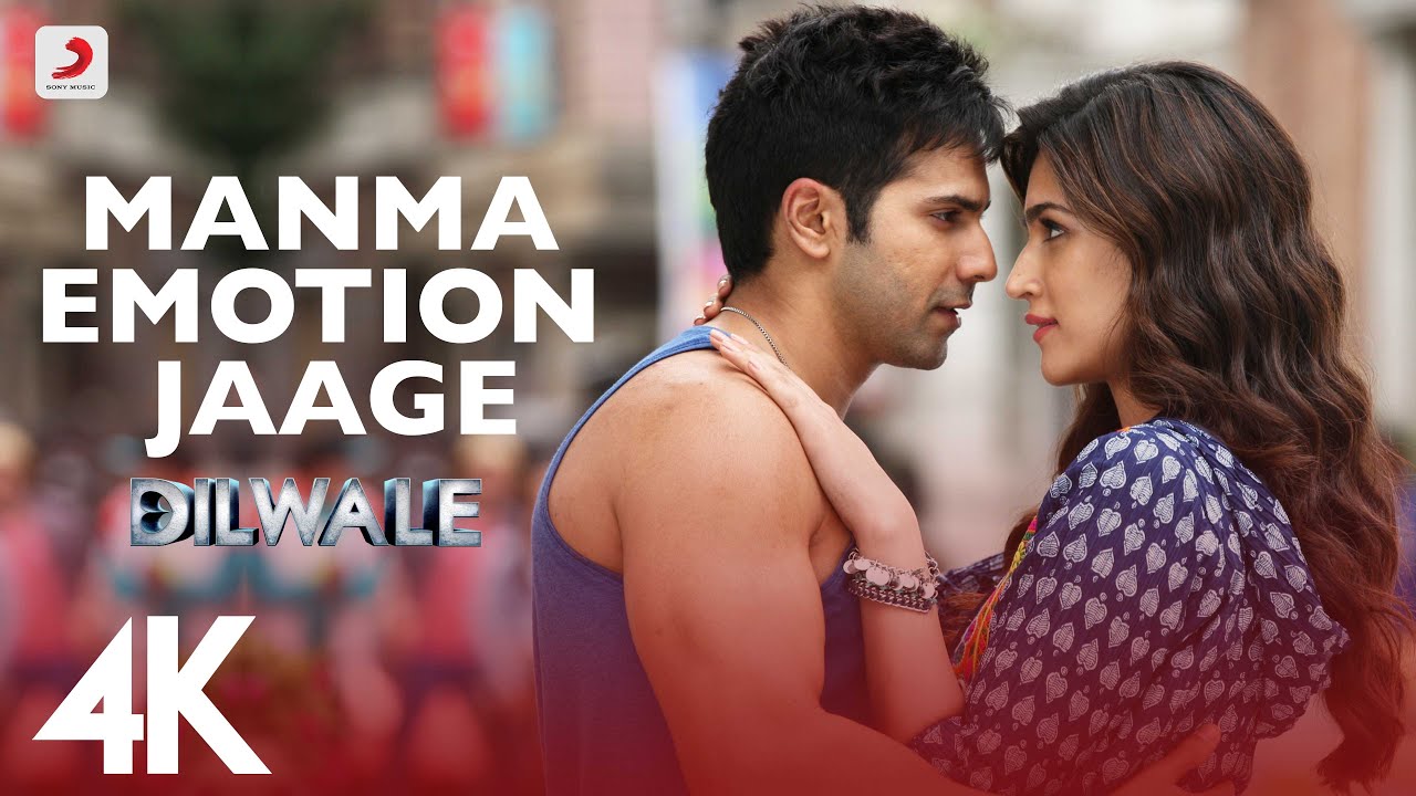 Manma Emotion Jaage Full Video   Dilwale  Varun Dhawan  Kriti Sanon  Amit Mishra  Pritam  4K