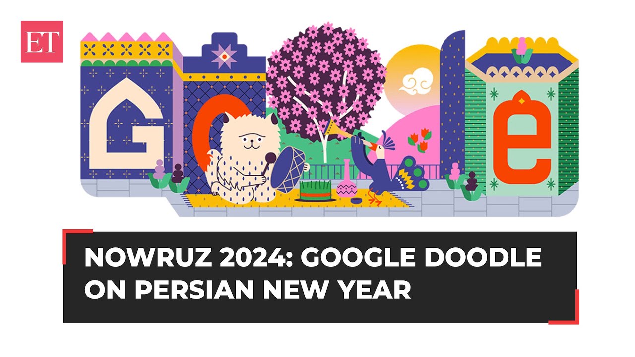 Nowruz 2024, the Persian New Year, is here. Google Doodle is ...