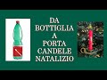 CANDELA DI NATALE con una bottiglia di plastica (Riciclo Creativo/Natale) Arte per Te