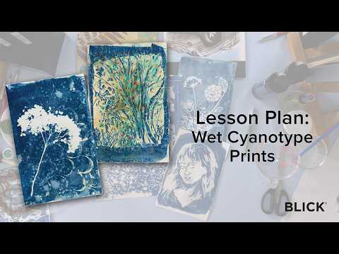 🎨 Wet Cyanotype Prints: STEAM Art Lesson (Grades 3-12) | BLICK
